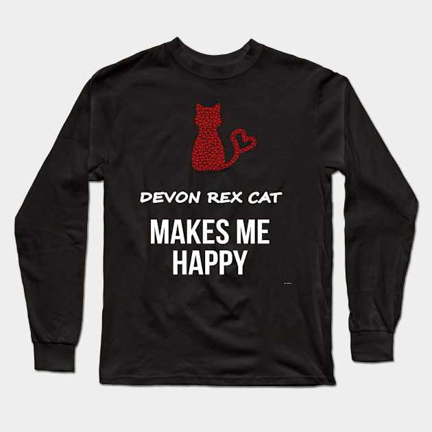 My Devon Rex Cat Makes Me Happy - Heart Gift For Devon Rex Cat Parent Long Sleeve T-Shirt by HarrietsDogGifts